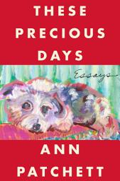 చిహ్నం ఇమేజ్ These Precious Days: Essays