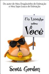 Icon image Um Livrinho Sobre Você