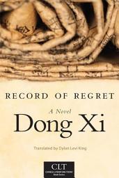 Icon image Record of Regret: A Novel