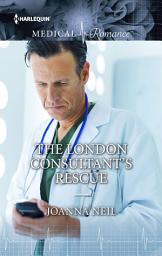 Icon image The London Consultant's Rescue