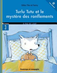 Icon image Turlu Tutu et le mystère des ronflements