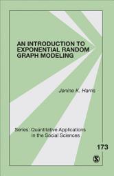 Icon image An Introduction to Exponential Random Graph Modeling