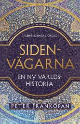 Icon image Sidenvägarna : En ny världshistoria