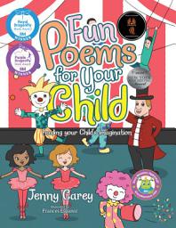 Icon image Fun Poems for Your Child: Feeding Your Child's Imagination