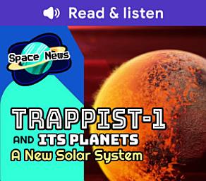 Icon image Trappist-1 and Its Planets: A New Solar System (Level 3 Reader): A New Solar System