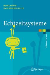 Icon image Echtzeitsysteme: Grundlagen, Funktionsweisen, Anwendungen