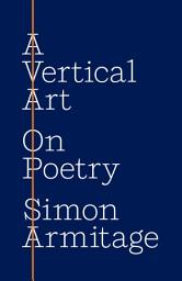 Icon image A Vertical Art: On Poetry