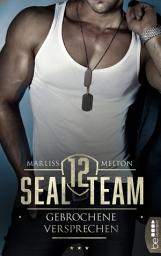Icon image SEAL Team 12 - Gebrochene Versprechen