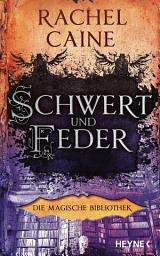 Icon image Schwert und Feder – Die Magische Bibliothek: Die Dark-Academia-Sensation - Roman