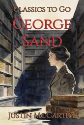 Icon image George Sand: Restored Classics to Go Edition