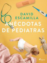 Icon image Anécdotas de pediatras