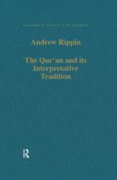 Icon image The Qur'an and its Interpretative Tradition
