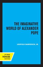 Icon image The Imaginative World of Alexander Pope