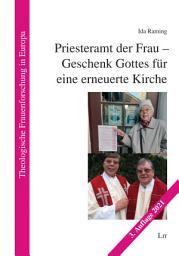 Icon image Priesteramt der Frau - Geschenk Gottes für eine erneuerte Kirche