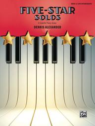 Icon image Five-Star Solos, Book 6: 6 Colorful Late Intermediate Piano Solos