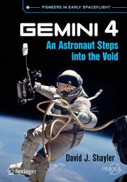 Icon image Gemini 4: An Astronaut Steps into the Void
