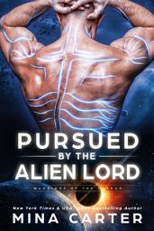 Icon image Pursued by the Alien Lord