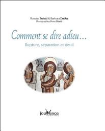 Icon image Comment se dire adieu...