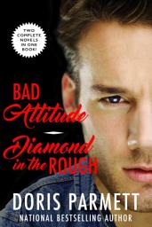 Icon image Bad Attitude & Diamond In The Rough