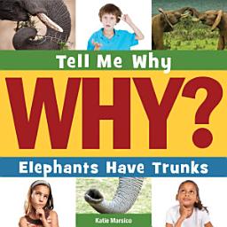 Icon image Elephants Have Trunks: Read Along or Enhanced eBook