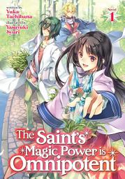 Icon image The Saint's Magic Power is Omnipotent (Light Novel)