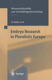 Icon image Embryo Research in Pluralistic Europe