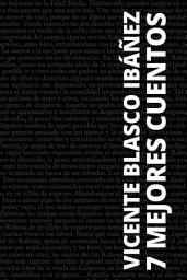 Icon image 7 mejores cuentos de Vicente Blasco Ibáñez
