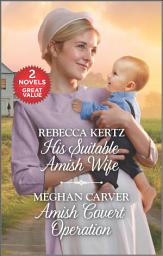 Icon image His Suitable Amish Wife and Amish Covert Operation