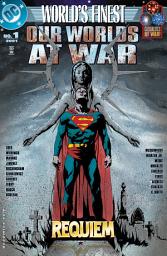 Icon image World's Finest Comics: Our Worlds at War (2001-) #1