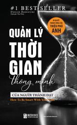Icon image Quản lý thời gian thông minh của người thành đạt: Bí quyết thành công của triệu phú Anh