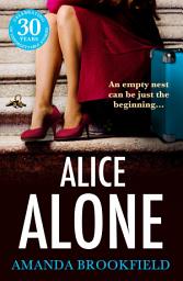 Icon image Alice Alone: A brilliant book club read from Amanda Brookfield