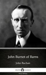 Icon image John Burnet of Barns by John Buchan - Delphi Classics (Illustrated)
