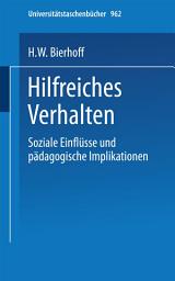 Icon image Hilfreiches Verhalten: Soziale Einflüsse und pädagogische Implikationen