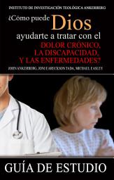 Icon image ¿Cómo Puede Dios Ayudarte a Tratar con el Dolor Crónico, la Discapacidad y las Enfermedades?