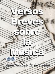 Icon image Versos breves sobre la musica