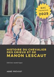 Icon image Histoire du Chevalier des Grieux et de Manon Lescaut