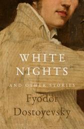 Icon image White Nights: And Other Stories