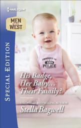 Icon image His Badge, Her Baby . . . Their Family?