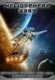 Icon image Heliosphere 2265, Volume 10: Between Heaven and Hell (Science Fiction)