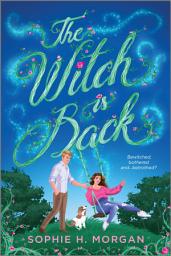 Icon image The Witch is Back: An Opposites-Attract Grumpy Sunshine Witch Romance