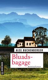 Icon image Bluadsbagage: Der zweite Fall für Hauptkommissarin Hanna Schmiedinger