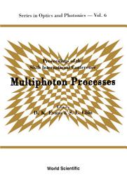 Icon image Multiphoton Processes: Proceedings of the Sixth International Conference