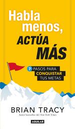 Icon image Habla menos, actúa más