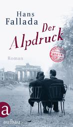Icon image Der Alpdruck: Roman