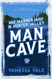 Icon image Auf Männerjagd in Hunter Valley: Man Cave