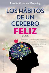 Icon image Los hábitos de un cerebro feliz