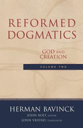 Icon image Reformed Dogmatics, Volume 2 : Volume 2: God and Creation