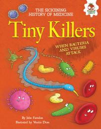 Icon image Tiny Killers: When Bacteria and Viruses Attack