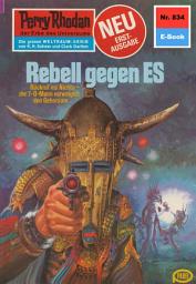 Icon image Perry Rhodan 834: Rebell gegen ES: Perry Rhodan-Zyklus "Bardioc"