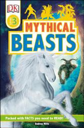 Icon image DK Readers Level 3: Mythical Beasts